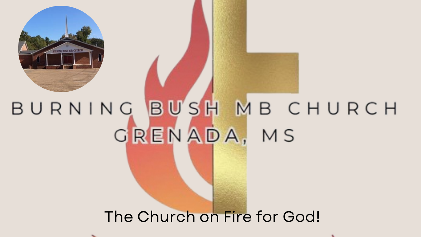 Home - Burning Bush M. B. Church